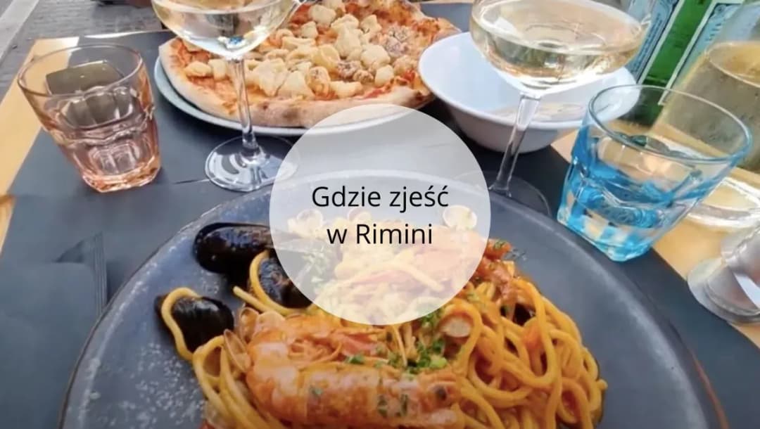Rimini gdzie zjeść: Odkryj najlepsze restauracje i lokalne przysmaki